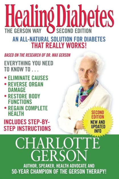 There is something about Charlotte <b>Gerson</b>’s writing style that inspires confidence. . Gerson therapy for diabetes